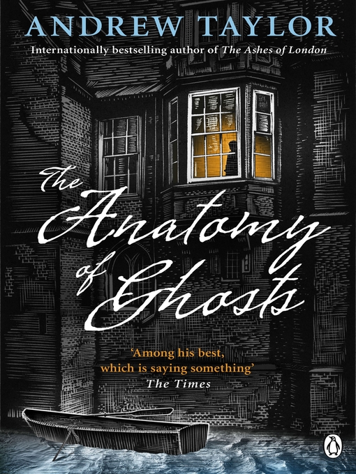 Title details for The Anatomy of Ghosts by Andrew Taylor - Available